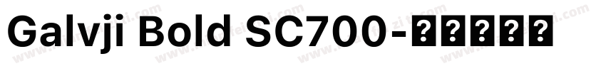 Galvji Bold SC700字体转换